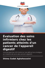 Title: ï¿½valuation des soins infirmiers chez les patients atteints d'un cancer de l'appareil digestif, Author: Shima Sadat Aghahosseini