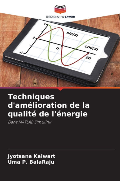 Techniques d'amï¿½lioration de la qualitï¿½ de l'ï¿½nergie
