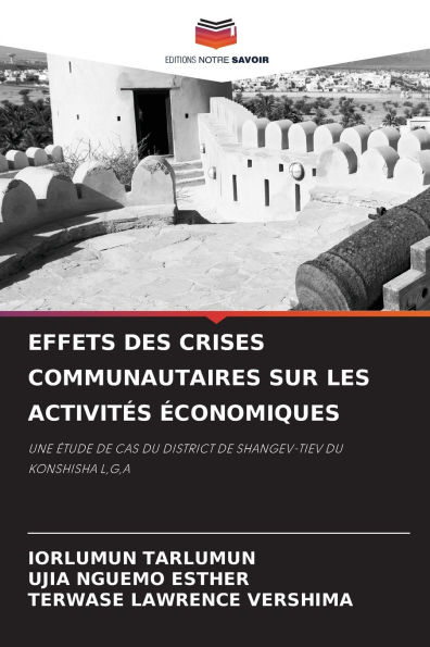 Effets Des Crises Communautaires Sur Les Activitï¿½s ï¿½conomiques