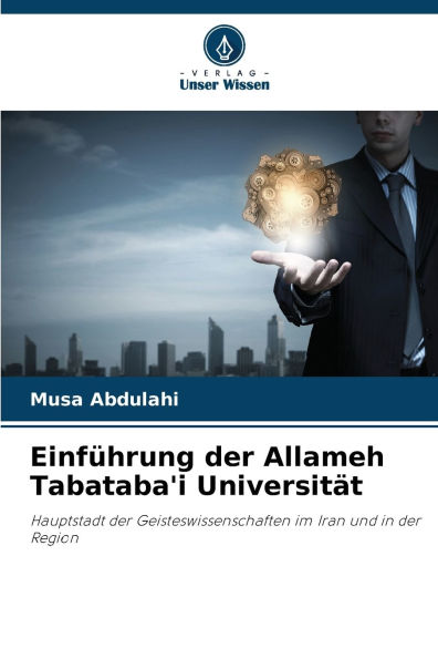 Einfï¿½hrung der Allameh Tabataba'i Universitï¿½t