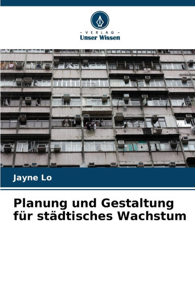 Planung und Gestaltung fï¿½r stï¿½dtisches Wachstum