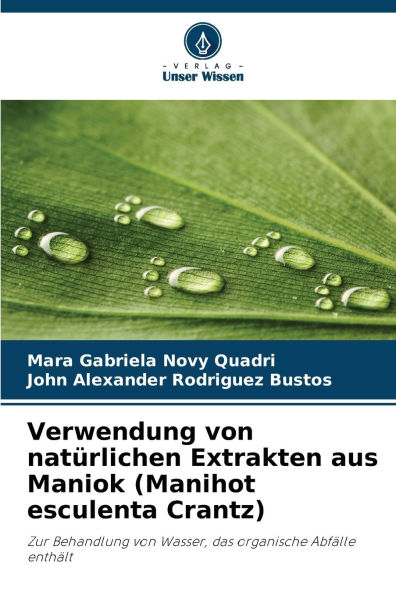 Verwendung von natï¿½rlichen Extrakten aus Maniok (Manihot esculenta Crantz)