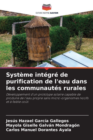 Systï¿½me intï¿½grï¿½ de purification de l'eau dans les communautï¿½s rurales