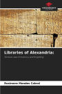 Libraries of Alexandria