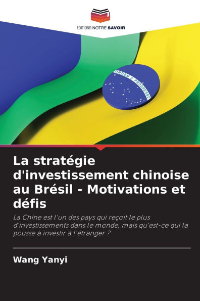 La stratï¿½gie d'investissement chinoise au Brï¿½sil - Motivations et dï¿½fis