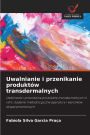 Uwalnianie i przenikanie produktï¿½w transdermalnych