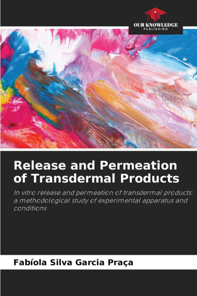 Release and Permeation of Transdermal Products
