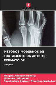 Title: Mï¿½todos Modernos de Tratamento Da Artrite Reumatï¿½ide, Author: Nargiza Abdurahmanova