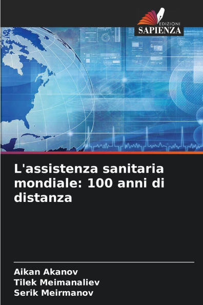 L'assistenza sanitaria mondiale: 100 anni di distanza