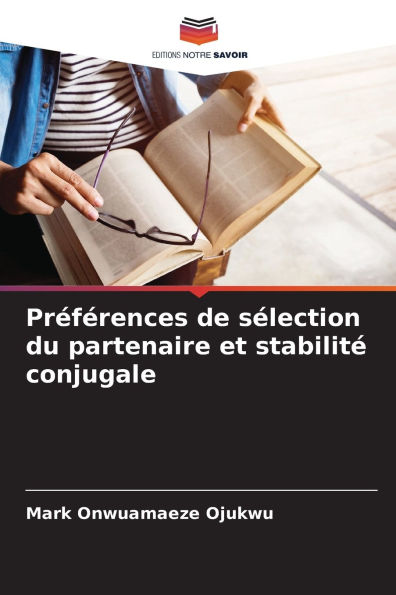 Prï¿½fï¿½rences de sï¿½lection du partenaire et stabilitï¿½ conjugale
