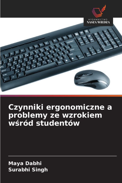 Czynniki ergonomiczne a problemy ze wzrokiem wśr�d student�w