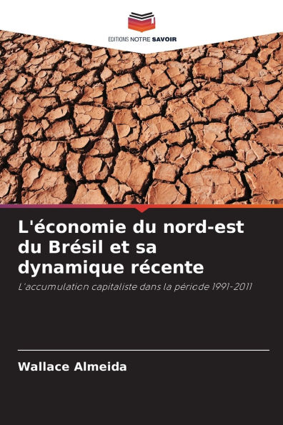 L'ï¿½conomie du nord-est du Brï¿½sil et sa dynamique rï¿½cente
