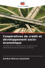 Coopï¿½ratives de crï¿½dit et dï¿½veloppement socio-ï¿½conomique