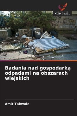 Badania nad gospodarką odpadami na obszarach wiejskich