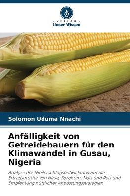Anfï¿½lligkeit von Getreidebauern fï¿½r den Klimawandel in Gusau, Nigeria