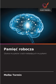 Title: Pamięc robocza, Author: Malba Tormin