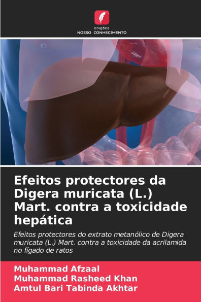 Efeitos protectores da Digera muricata (L.) Mart. contra a toxicidade hepï¿½tica