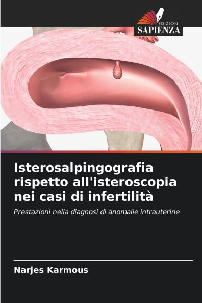 Isterosalpingografia rispetto all'isteroscopia nei casi di infertilitï¿½