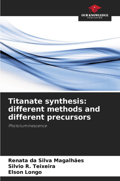 Titanate synthesis: different methods and different precursors