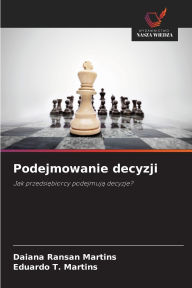 Title: Podejmowanie decyzji, Author: Daiana Ransan Martins
