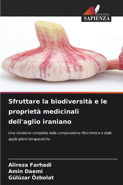 Sfruttare la biodiversitï¿½ e le proprietï¿½ medicinali dell'aglio iraniano