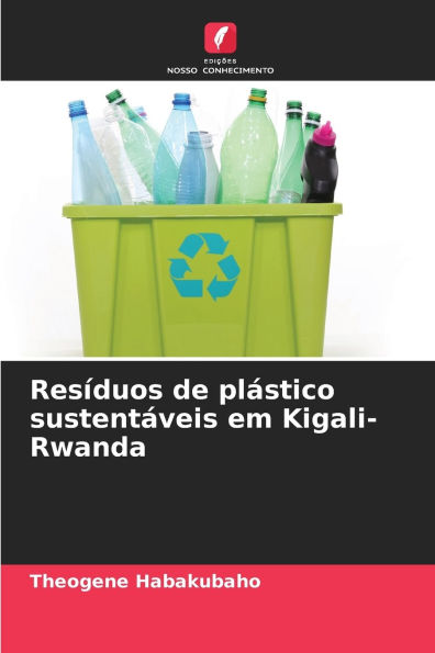 Resï¿½duos de plï¿½stico sustentï¿½veis em Kigali-Rwanda