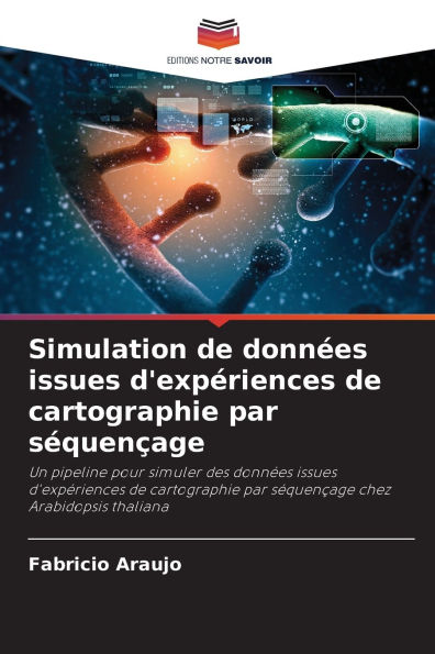 Simulation de donnï¿½es issues d'expï¿½riences de cartographie par sï¿½quenï¿½age