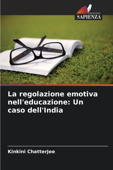 La regolazione emotiva nell'educazione: Un caso dell'India