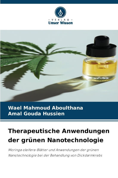 Therapeutische Anwendungen der grï¿½nen Nanotechnologie