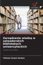 Zarządzanie wiedzą w salwadorskich bibliotekach uniwersyteckich