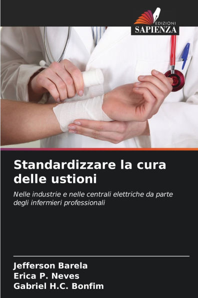 Standardizzare la cura delle ustioni