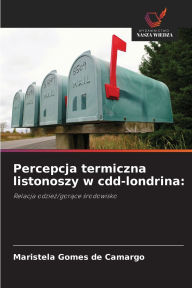 Title: Percepcja termiczna listonoszy w cdd-londrina, Author: Maristela Gomes de Camargo