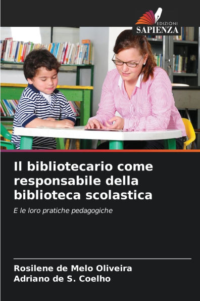 Il bibliotecario come responsabile della biblioteca scolastica