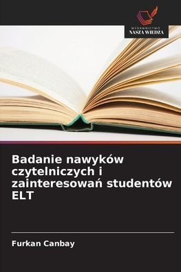 Badanie nawykï¿½w czytelniczych i zainteresowań studentï¿½w ELT