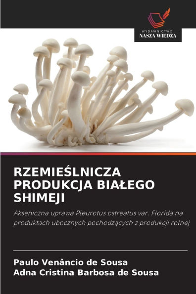 RzemieŚlnicza Produkcja Bialego Shimeji