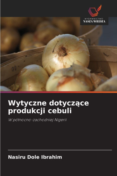 Wytyczne dotyczące produkcji cebuli