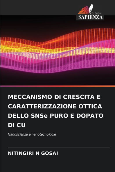 MECCANISMO DI CRESCITA E CARATTERIZZAZIONE OTTICA DELLO SNSe PURO E DOPATO DI CU
