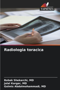Title: Radiologia toracica, Author: Babak Shekarchi MD