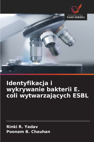 Identyfikacja i wykrywanie bakterii E. coli wytwarzających ESBL