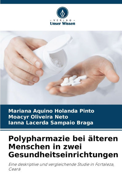 Polypharmazie bei ï¿½lteren Menschen in zwei Gesundheitseinrichtungen