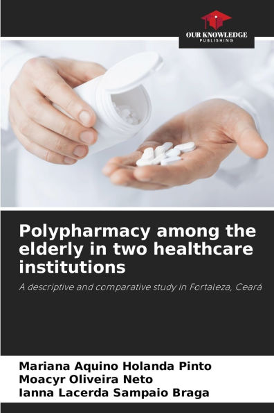 Polypharmacy among the elderly in two healthcare institutions
