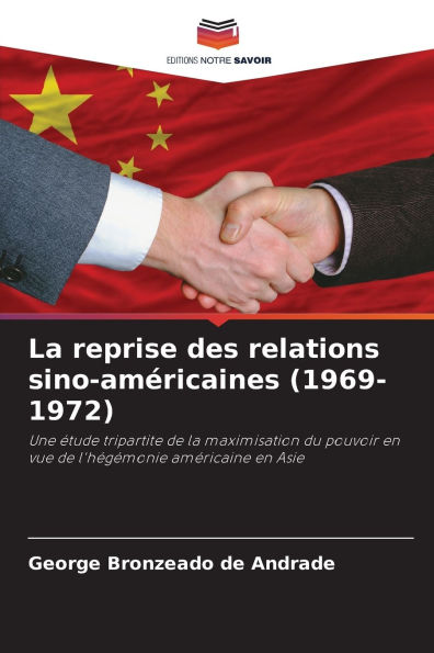 La reprise des relations sino-amï¿½ricaines (1969-1972)