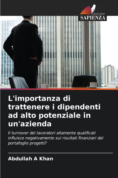 L'importanza di trattenere i dipendenti ad alto potenziale in un'azienda