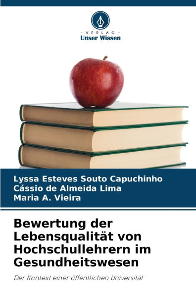 Bewertung der Lebensqualitï¿½t von Hochschullehrern im Gesundheitswesen