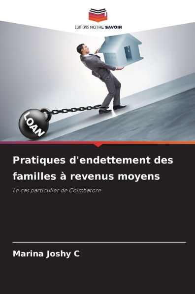 Pratiques d'endettement des familles Ã¯Â¿Â½ revenus moyens