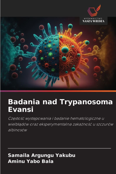 Badania nad Trypanosoma Evansi
