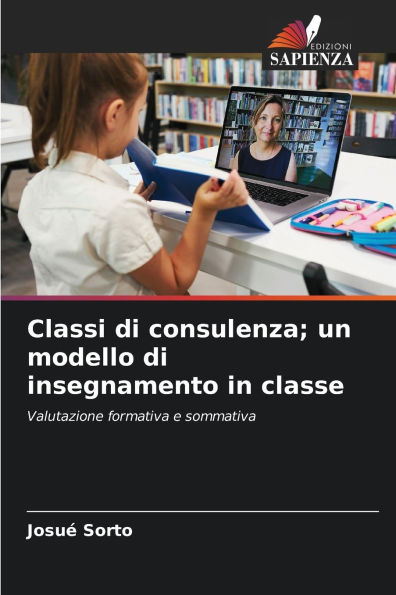 Classi di consulenza; un modello di insegnamento in classe