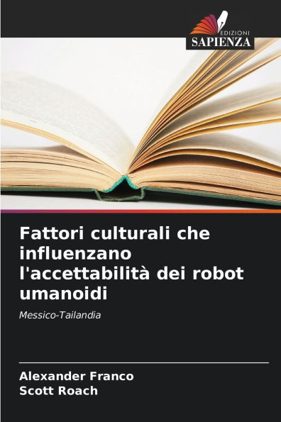 Fattori culturali che influenzano l'accettabilitÃ¯Â¿Â½ dei robot umanoidi