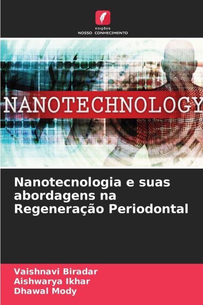 Nanotecnologia e suas abordagens na RegeneraÃ¯Â¿Â½Ã¯Â¿Â½o Periodontal