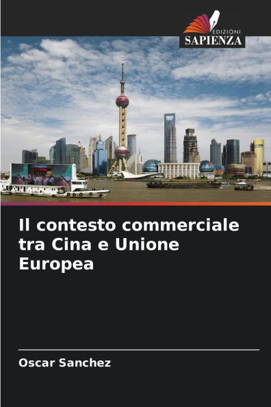 Il contesto commerciale tra Cina e Unione Europea